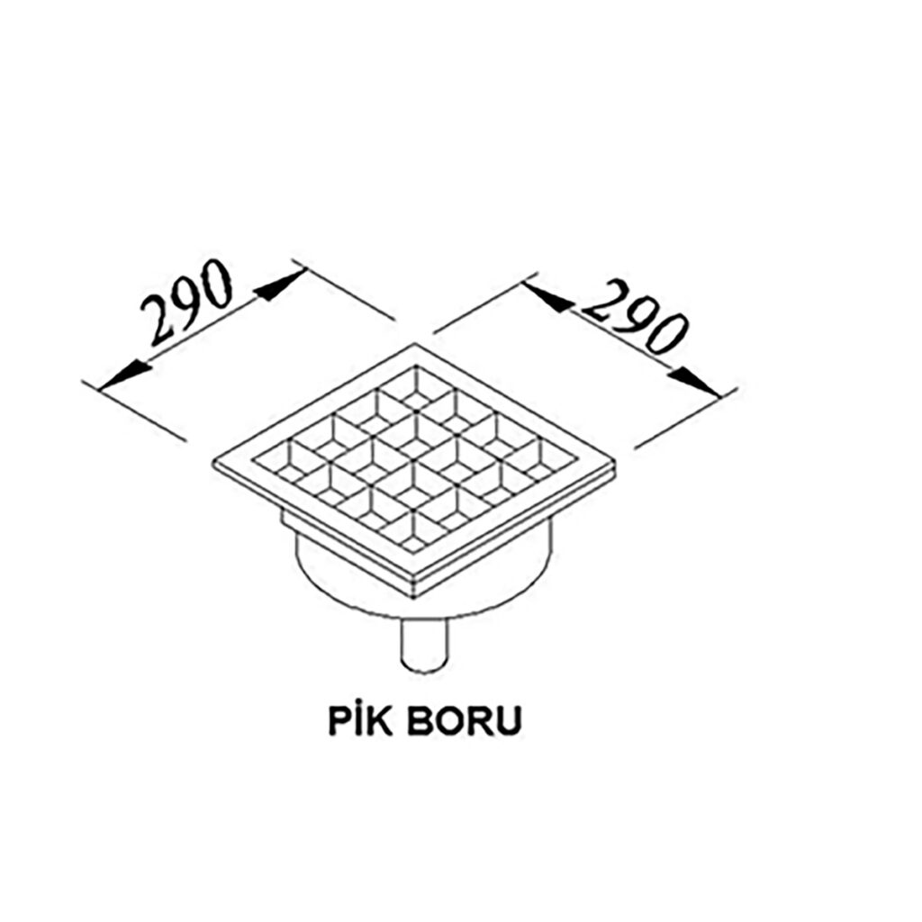 YER IZGARASI TAVALI ORTADAN SIFONLU ALTTAN CIKISLI Q100 PIK 290*290